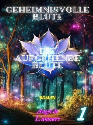 cover image of Die Aufgehende Blüte